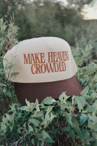 Make Heaven Crowded Trucker Hat